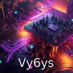 Vy6ys: The Future of the Tech Industry